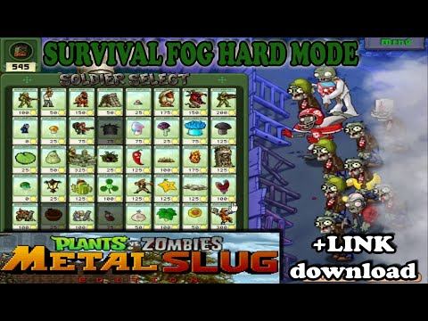 PVZ MOD METAL SLUG Survival FOG HARD - PLANTS VS ZOMBIES NO CHEAT + Link Download