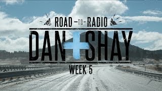 Dan + Shay - "Road to Radio" (Week 5)
