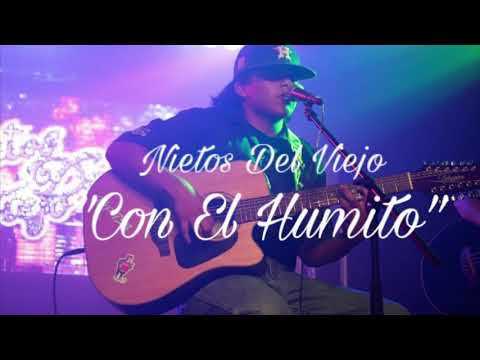 Nietos Del Viejo - Con El Humito
