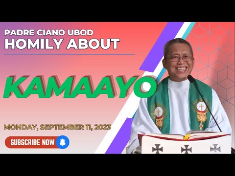 Fr. Ciano Homily about KAMAAYO - 9/11/2023
