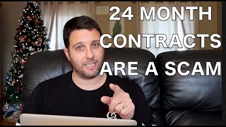 24 MONTH PHONE CONTRACTS ARE A MASSIVE SCAM....