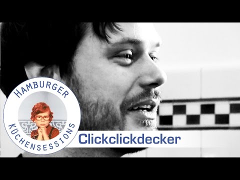 ClickClickDecker 'Was Kommt Wenn Nichts Kommen Will' live @ Hamburger Küchensessions