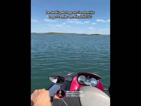 De Jetski pelo lago do Condomínio Lago Premier em Alexânia/GO