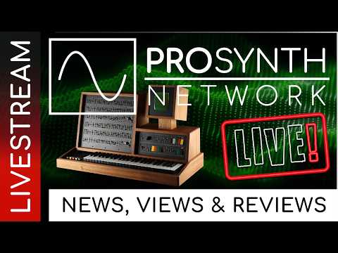 Pro Synth Network LIVE(ish)! - Episode 307