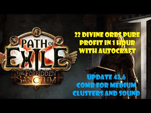 [Craft Strategy and Update v.42.6] Made 22 Divine orbs in 1hour. Light Cluster. PoE 3.20