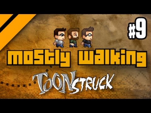 Mostly Walking - Toonstruck - P9