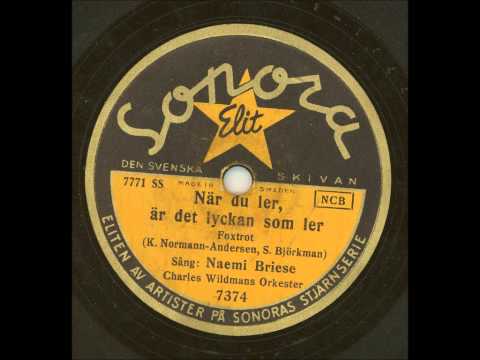 Naemi Briese Widmans orkester - När du ler, är det lyckan som ler