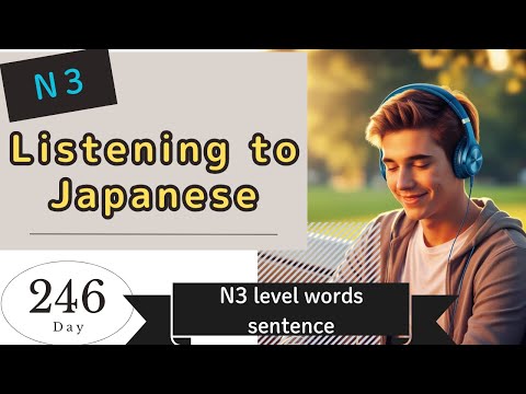Everyday Japanese Day246 N3 level sentences