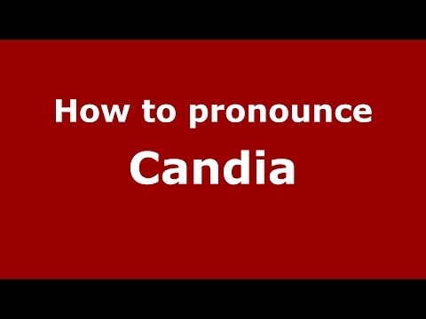 How to pronounce Candia