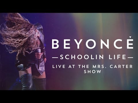 Beyoncé  - Schoolin' Life (Live at The Mrs. Carter Show World Tour Studio Version)