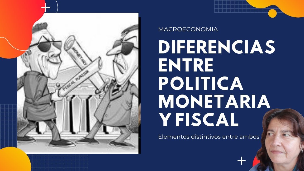 DIFERENCIAS entre Politica MONETARIA  y FISCAL 💰💰💰