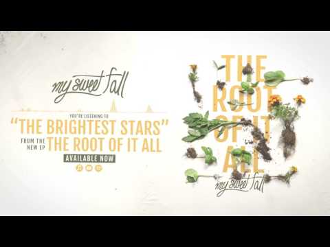 My Sweet Fall - The Brightest Stars (EP STREAM)