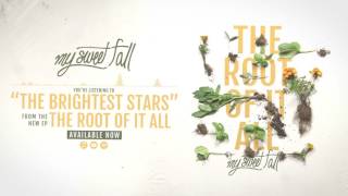 My Sweet Fall - The Brightest Stars (EP STREAM)