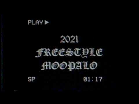 MOOPALO - 2021 FREESTYLE (Mixtape)