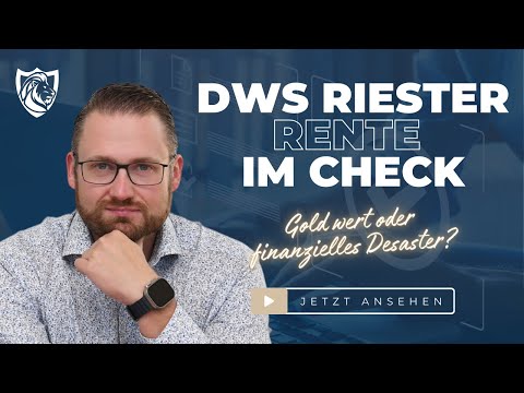 DWS RiesterRente im Check. Ist dein Vertrag Gold wert oder ein finanzielles Desaster?