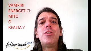 Vampiri energetici: mito o realtà?
