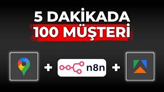 Google Haritalar’dan Otomatik Müşteri Toplama: n8n ile Lead Generation