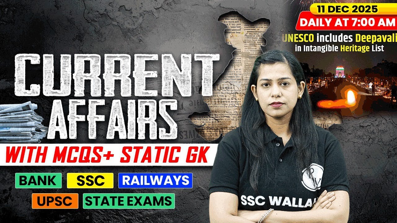 Current Affairs Today | 11 December Current Affairs 2025 | Daily Current Affairs | By Krati Mam