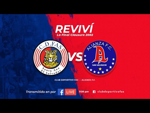 Final Clausura 2002 | FAS - Alianza