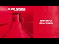 Shed Seven - Butterly On A Wheel (Official Audio)