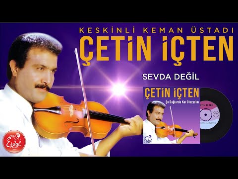 Çetin İçten – Sevda Değil | Orijinal Kaset Kayıt (İlk Defa)