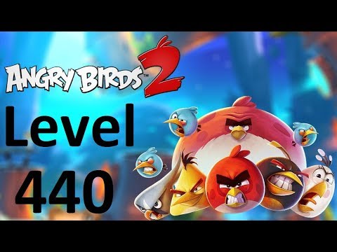 Angry Birds 2 Boss Level 440