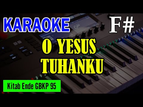 KEE GBKP NO. 95 - O, YESUS TUHANKU