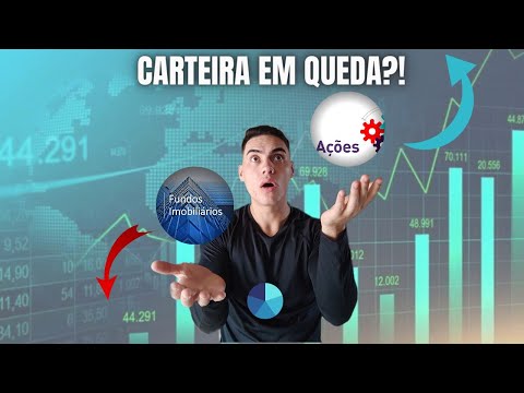 MINHA CARTEIRA EM QUEDA! QUAL CAIU MAIS? AÇÕES OU FIIS?