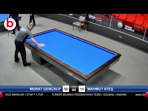 MURAT GENÇALP & MAHMUT ATEŞ Bilardo Maçı - 2022 ERKEKLER 1.ETAP-1.TUR