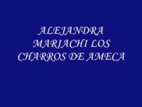 ALEJANDRA MARIACHI LOS CHARROS DE AMECA