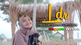 Download lagu LDR - Dhevy geranium Feat Sam Kawe |   mp3