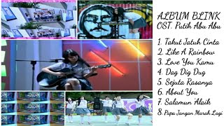Download lagu BLINK Album OST. Putih Abu Abu mp3 Download lagu BLINK Album OST. Putih Abu Abu mp3