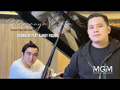 GUSNALDI FEAT AJHAY PASMA - SELAMANYA CINTA (Official Music Video)