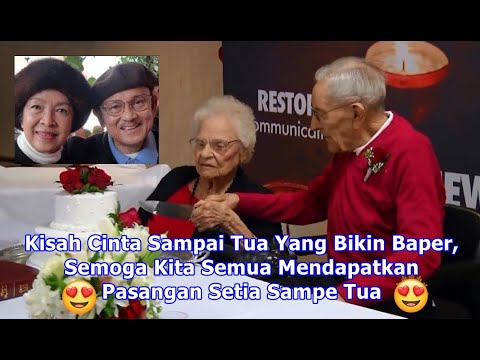 Kisah Cinta Sampai Tua Yang Bikin Baper, Semoga Kita Semua Mendapatkan Pasangan Setia Sampe Tua