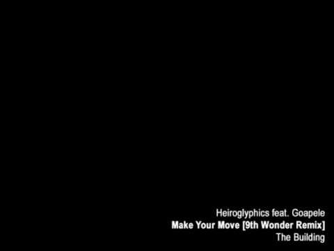 Hieroglyphics - Make Your Move [9th Wonder Remix] feat. Goapele
