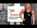 How to diet without having to change your lifestyle. Start a healthy and sustainable diet in 14 days