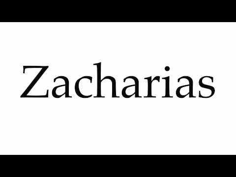 How to Pronounce Zacharias