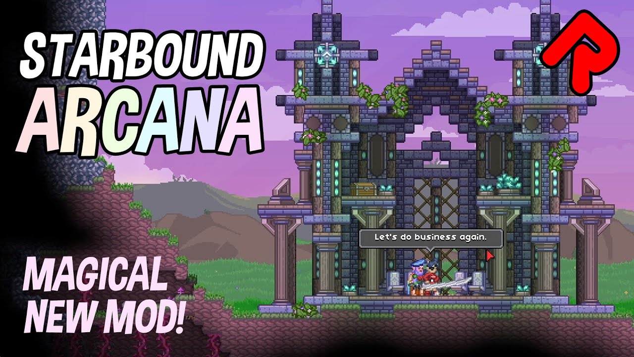 STARBOUND ARCANA ep 1: Not Your Daddy's Thaumcraft! (Best Starbound mods)