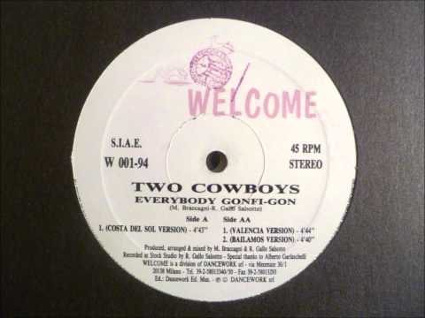 Two Cowboys - Everybody Gonfi-Gon