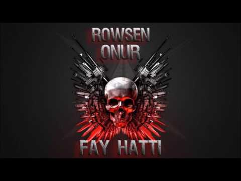 Rowsen Ft. Nuro - Fay Hattı