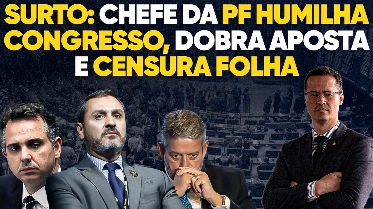 Surto total: chefe da PF de Lula surta, humilha Lira e Pacheco e barra Folha de entrevista
