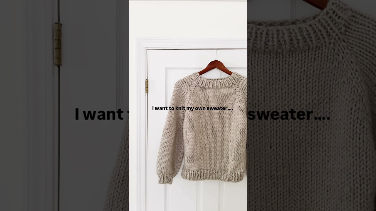 Knit your first sweater with this pattern and tutorial 🧶❤️