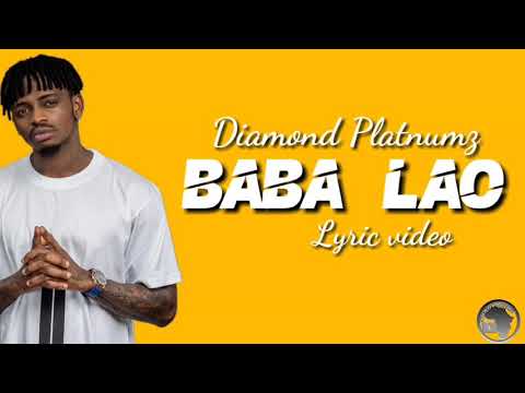 Diamond platnumz-Baba Lao (official video Lyrics)
