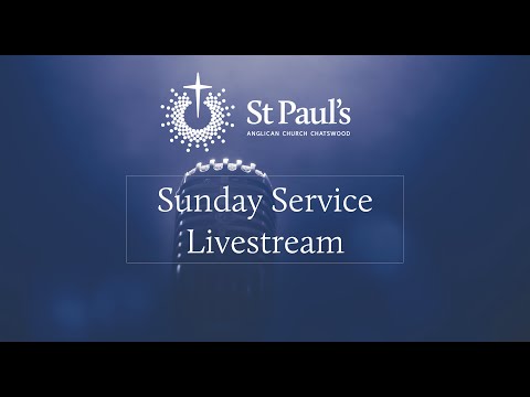 February 28, 2021 - 9AM Sunday Service from St. Paul's Anglican Church Chatswood