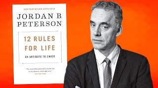 Dr. Jordan Peterson Explains 12 Rules for Life in 12 Minutes
