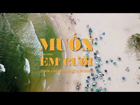 Want You To Smile | 2Can x Khanh Jayz x Winno | prod DatMiss (Official Video )