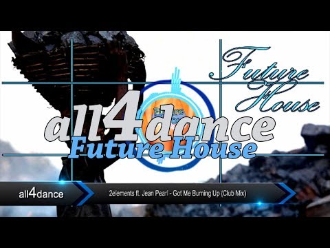 2elements ft. Jean Pearl - Got Me Burning Up (Club Mix)