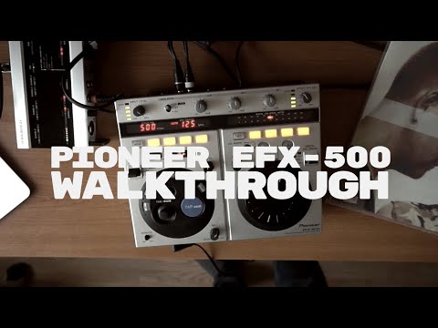 Pioneer EFX-500 Walkthrough