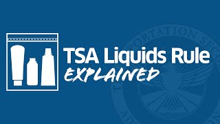 TSA&#39;s 3-1-1 Liquids Rule
