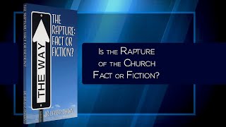 The Rapture, Fact or Fiction?